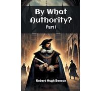 By What Authority? PART I (Edition2024)