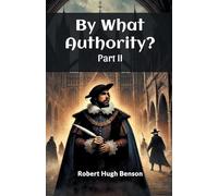 By What Authority? PART II (Edition2024)