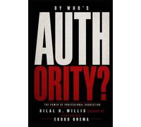 By Who's Authority: The Power of Professional Suggestion (The Coach B Collection)
