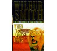 By Wilbur Smith When the Lion Feeds (Reprint) [Paperback]
