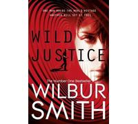 By Wilbur Smith - Wild Justice