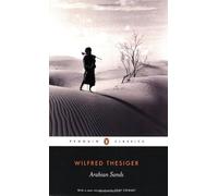 By Wilfred Thesiger - Arabian Sands (Penguin Classics) (Reissue)