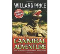By Willard Price Cannibal Adventure