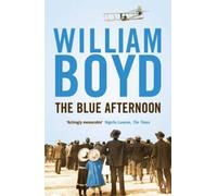 By William Boyd - The Blue Afternoon (Re-issue)