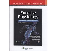 By William D. McArdle Exercise Physiology: Nutrition, Energy, and Human Performance (International Edition) (8th International edition)