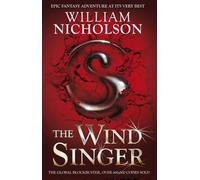 By William Nicholson The Wind Singer (The Wind on Fire Trilogy) (paperback / softback)