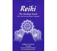 By William Rand - Reiki, the Healing Touch: Japanese Reiki Techniques and Hayashi Healing Guide (5.2.2001)
