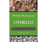 By William Shakespeare ; Kim F Hall ( Author ) [ Othello, the Moor of Venice: Texts and Contexts Bedford Shakespeare By Dec-2006 Paperback