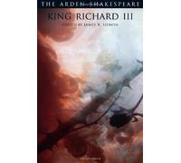 By William Shakespeare - King Richard III (Arden Shakespeare.Third Series) (The Arden Shakespeare Third Series) (3rd Ed)