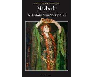 By William Shakespeare Macbeth (Wordsworth Classics) (annotated edition)