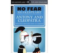By William Shakespeare - No Fear: Antony and Cleopatra (Sparknotes No Fear Shakespeare)