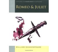 By William Shakespeare - Romeo and Juliet (2009 edition): Oxford School Shakespeare (New)