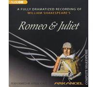 By William Shakespeare Romeo and Juliet (Arkangel Complete Shakespeare) (Unabridged) [Audio CD]