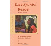 By William T. Tardy Easy Spanish Reader: A Three-part Text for Beginning Students (Easy Reader Series) (2nd Edition)