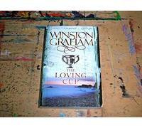 By Winston Graham The Loving Cup: A Novel of Cornwall 1813-1815 (Unabridged)