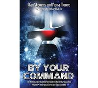 By Your Command Vol 1: The Unofficial and Unauthorised Guide to Battlestar Galactica: Original Series and Galactica: Volume 1