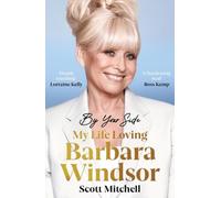 By Your Side: My Life Loving Barbara Windsor