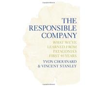 By Yvon Chouinard - The Responsible Company