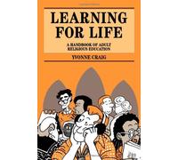 By Yvonne Craig Learning for Life: A Handbook of Adult Religious Education (Mowbray Parish Handbooks) [Paperback]