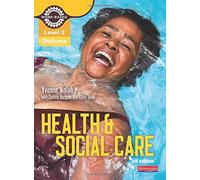 By Yvonne Nolan Level 2 Health and Social Care Diploma: Candidate Book (Level 2 Work Based Learning Health and Social Care) (3rd Edition)