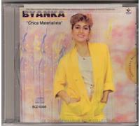 Byanka "Chica Materialista" 1. Chica Material 2. Atraccion Fisica 3. Como Una Virjen 4. Ardiendo 5. Dia De Fiesta 6. Escucho Al Muchacho 7.loca Por Ti 8. Tu Eres Mi Alma Y Corazon 9.lo Se 10. Jirando