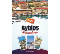 BYBLOS REISEFÜHRER 2025: Antike Ruinen, pulsierende Souks und Charme am Meer in Libanons historischem Juwel