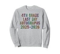 Bye 4th GRADE LAST DAY 2026 Signing AUTOGRAPH Throwback Crew Sweatshirt