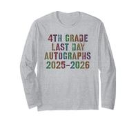 Bye 4th Grade Last Day 2026 Signing Autographs Year End Long Sleeve T-Shirt