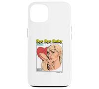 Bye Baby (Ex-Boyfriend Relationship Statement) Case for iPhone 13
