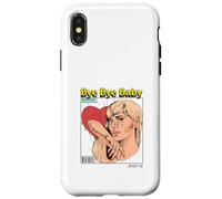 Bye Baby (Ex-Boyfriend Relationship Statement) Case for iPhone X/XS