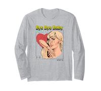 Bye Baby (Ex-Boyfriend Relationship Statement) Long Sleeve T-Shirt