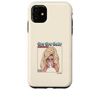 Bye Baby I'm Better Off Alone (Funny Ex Boyfriend Statement) Case for iPhone 11