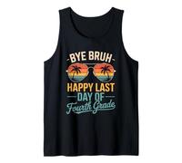Bye Bruh Happy Last Day of Fourth Grade 4th Summer Break Boy Tank Top
