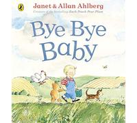 Bye Bye Baby : A Sad Story with a Happy Ending