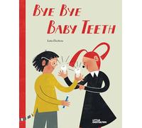 Bye Bye Baby Teeth: A Special Dental Case