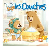 Bye Bye Les Couches: Une histoire amusante avec des pages à colorier