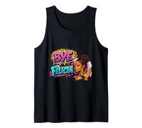 Bye Felicia Sassy Attitude Urban Quote Bold Statement Tank Top