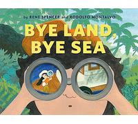 Bye Land, Bye Sea