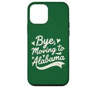 Bye, Moving To Alabama Case for iPhone 12 mini
