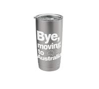 Bye, Moving to Australia Stainless Steel Insulated Tumbler
