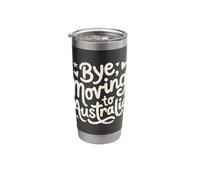 Bye, Moving to Australia Stainless Steel Insulated Tumbler