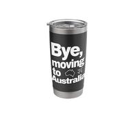Bye, Moving to Australia Stainless Steel Insulated Tumbler