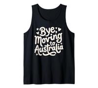 Bye, Moving to Australia Tank Top