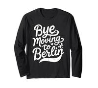 Bye, Moving to Berlin Long Sleeve T-Shirt