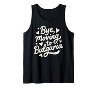 Bye, Moving to Bulgaria Tank Top