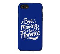 Bye, Moving To Florence Case for iPhone SE (2020) / 7/8