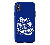 Bye, Moving To Florence Case for iPhone X/XS