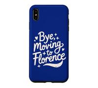Bye, Moving To Florence Case for iPhone XS Max