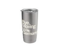 Bye, Moving to Germany Stainless Steel Insulated Tumbler
