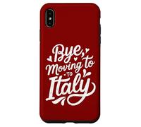 Bye, Moving To Italy Case for iPhone XS Max